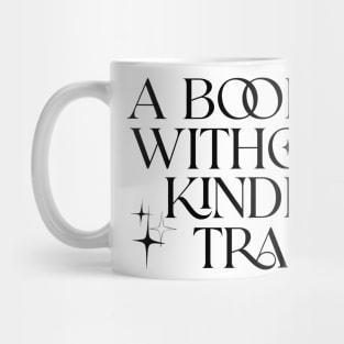 a book lover without her kindle is a tragedy shirt, Kindle Lover Fantasy Mug